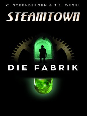 cover image of Steamtown--Die Fabrik